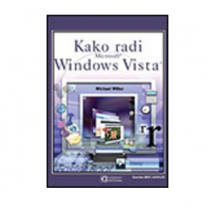 Windows Vista – kako radi - kolorna knjiga, Michael Miller