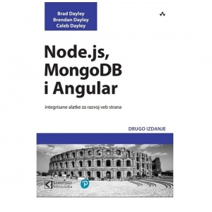 Node.js, MongoDB i Angular integrisane alatke za razvoj veb strana, Brad Dayley, Brendan Dayley, Caleb Dayley