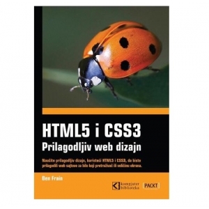 Prilagodljiv web dizajn pomoću HTML-a 5 i CSS-a 3, Ben Frain