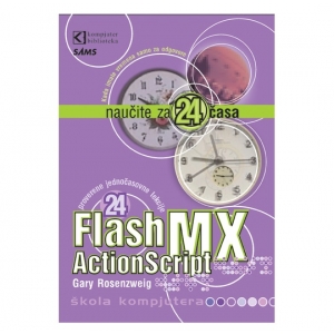 Flash MX ActionScript, naučite za 24 časa, Gary Rosenzweing